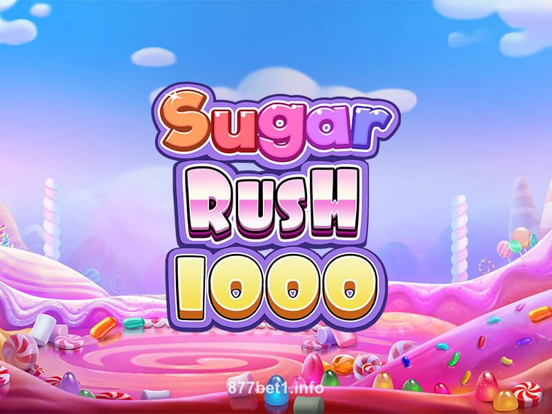 877bet Sugar Rush 1000 Slot Game